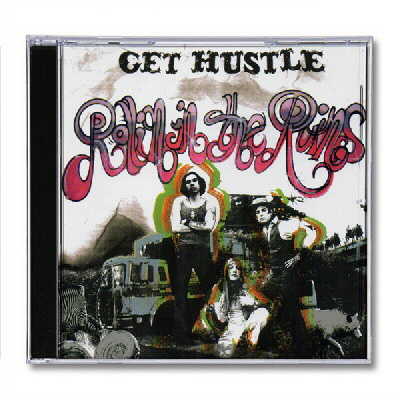IMAGE | Get Hustle - Rollin In The Ruins CD